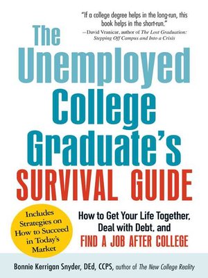 cover image of The Unemployed College Graduate's Survival Guide